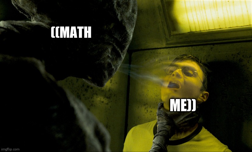 math sucks | ((MATH; ME)) | image tagged in dementor kiss | made w/ Imgflip meme maker