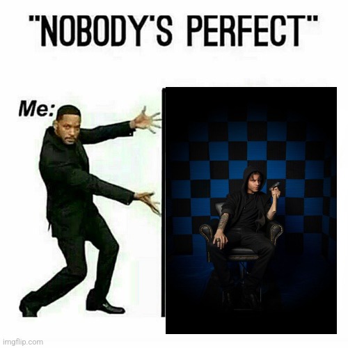 Spencer Charnas Perfect | image tagged in will smith nobody s perfect template | made w/ Imgflip meme maker