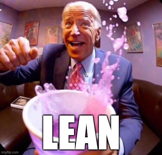 Biden lean | LEAN | image tagged in biden lean | made w/ Imgflip meme maker