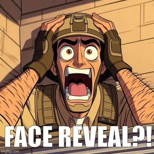 US Soldier Freaking out | FACE REVEAL?! | image tagged in us soldier freaking out | made w/ Imgflip meme maker