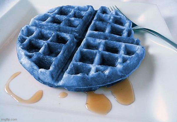 blue waffle | image tagged in blue waffle | made w/ Imgflip meme maker