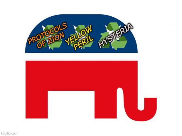 Republican | PROTOCOLS
OF ZION YELLOW
PERIL HYSTERIA | image tagged in republican | made w/ Imgflip meme maker