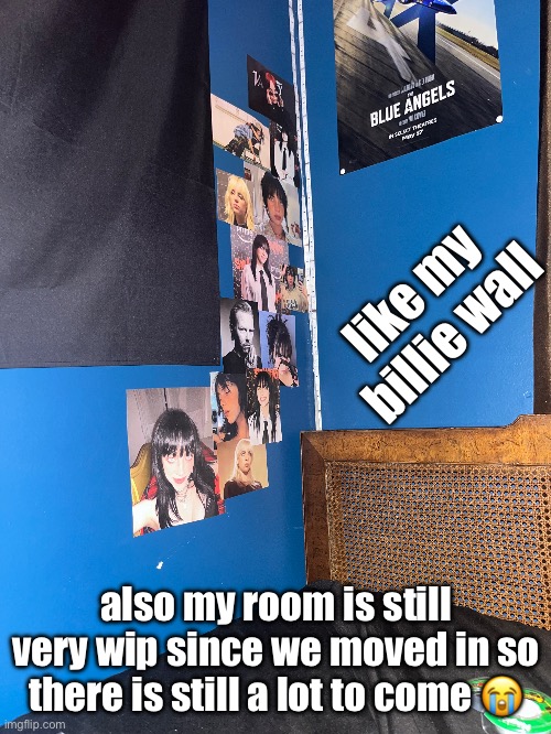 BILLIE EILISH | like my billie wall; also my room is still very wip since we moved in so there is still a lot to come 😭 | image tagged in billie eilish,finneas,lesbian,jazzy,justiceforjazzy,howard | made w/ Imgflip meme maker