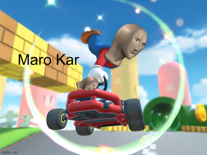 Maro Kar | image tagged in maro kar | made w/ Imgflip meme maker