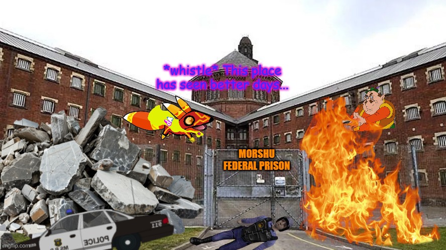 Morshu Federal Prison | *whistle* This place has seen better days... | image tagged in morshu federal prison | made w/ Imgflip meme maker