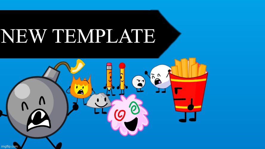 BFB Blank Thumbnail | NEW TEMPLATE | image tagged in bfb blank thumbnail | made w/ Imgflip meme maker