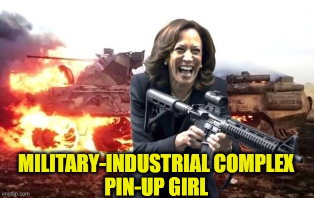 War is our business, and business is good. | MILITARY-INDUSTRIAL COMPLEX
PIN-UP GIRL | made w/ Imgflip meme maker