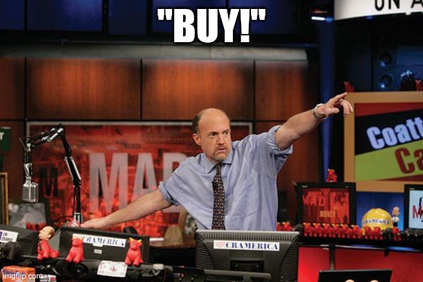 Mad Money Jim Cramer Meme | "BUY!" | image tagged in memes,mad money jim cramer | made w/ Imgflip meme maker