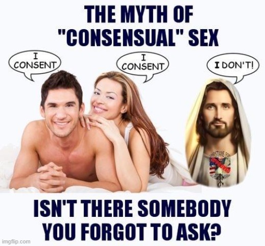 The myth of consensual X | image tagged in the myth of consensual x | made w/ Imgflip meme maker