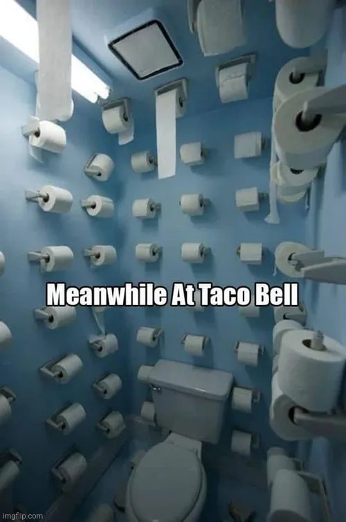 image tagged in taco bell | made w/ Imgflip meme maker