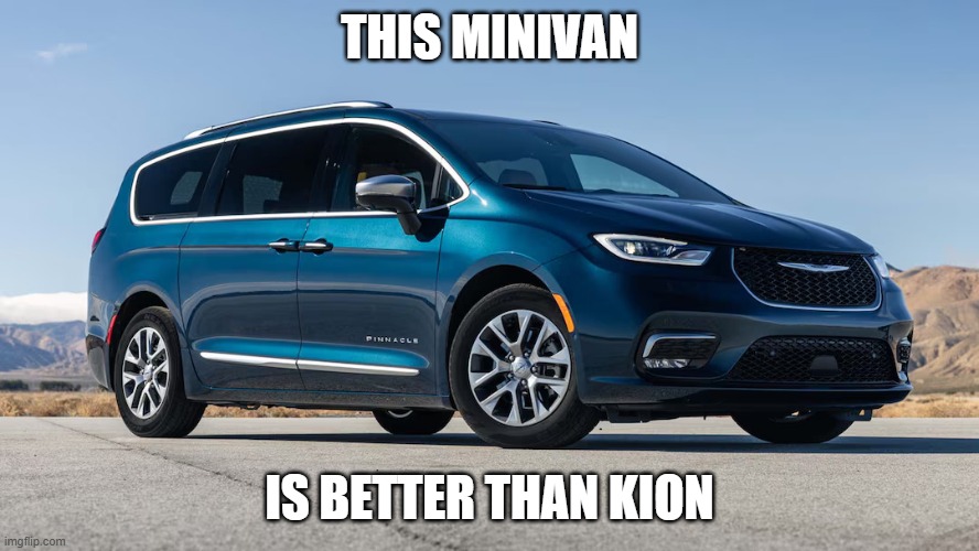 Minivan | THIS MINIVAN; IS BETTER THAN KION | image tagged in minivan | made w/ Imgflip meme maker