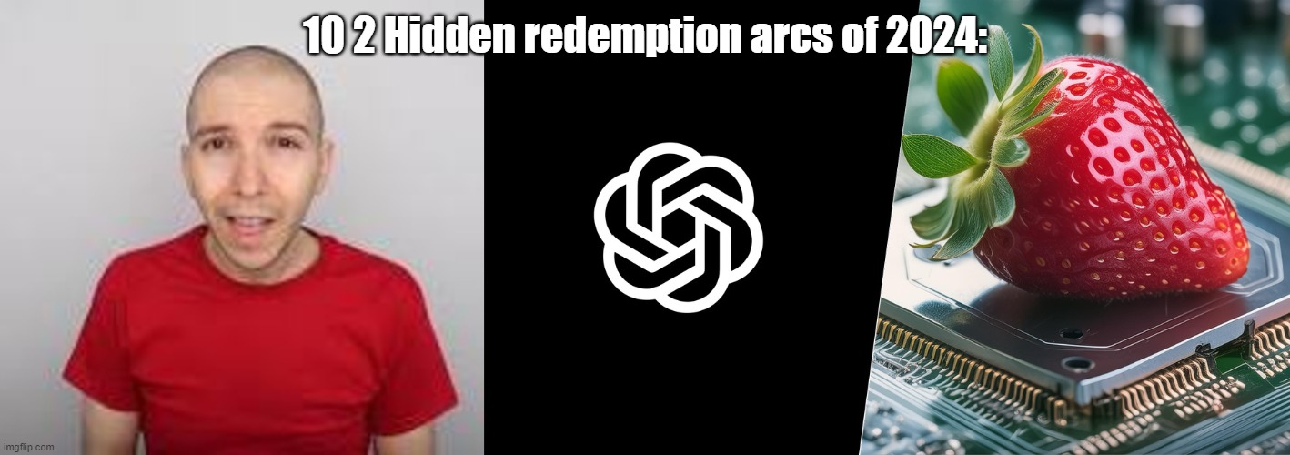 Redemption | 10 2 Hidden redemption arcs of 2024: | image tagged in funny | made w/ Imgflip meme maker