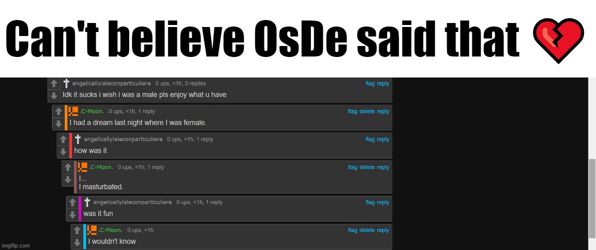 Can't believe OsDe said that 💔 | made w/ Imgflip meme maker