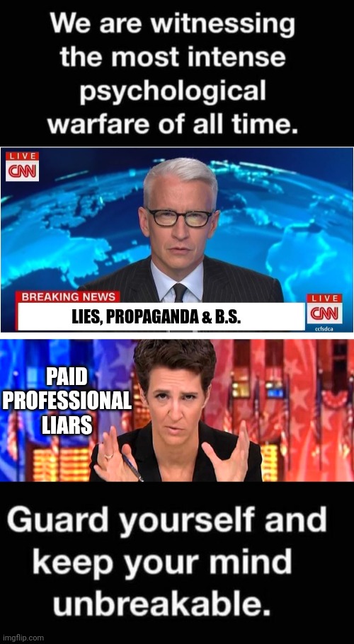 Psychological warfare propaganda | LIES, PROPAGANDA & B.S. PAID PROFESSIONAL LIARS | image tagged in cnn breaking news anderson cooper,rachel maddow missile | made w/ Imgflip meme maker