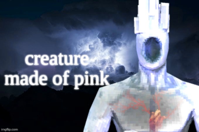 Low Tier Minos Prime | creature made of pink | image tagged in low tier minos prime | made w/ Imgflip meme maker