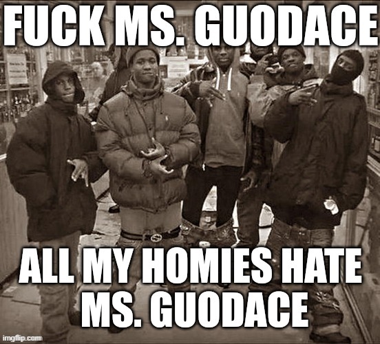 bitch ass gave me mult (lunch detention) for nothing and our lunch is an hour long bro ima kms, nobody likes her either | made w/ Imgflip meme maker