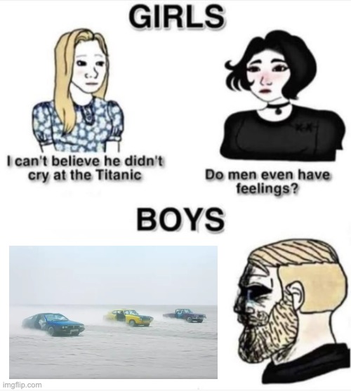 It was a funny journey | image tagged in do men even have feelings | made w/ Imgflip meme maker