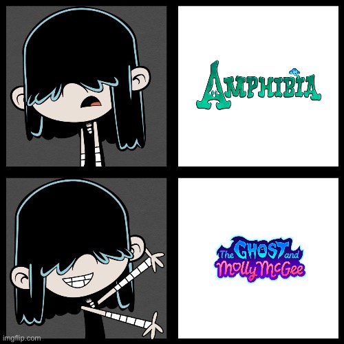 Lucy Prefers *TGAMM Over Amphibia | image tagged in lucy loud like/dislike,disney,the loud house,nickelodeon,the ghost and molly mcgee,amphibia | made w/ Imgflip meme maker