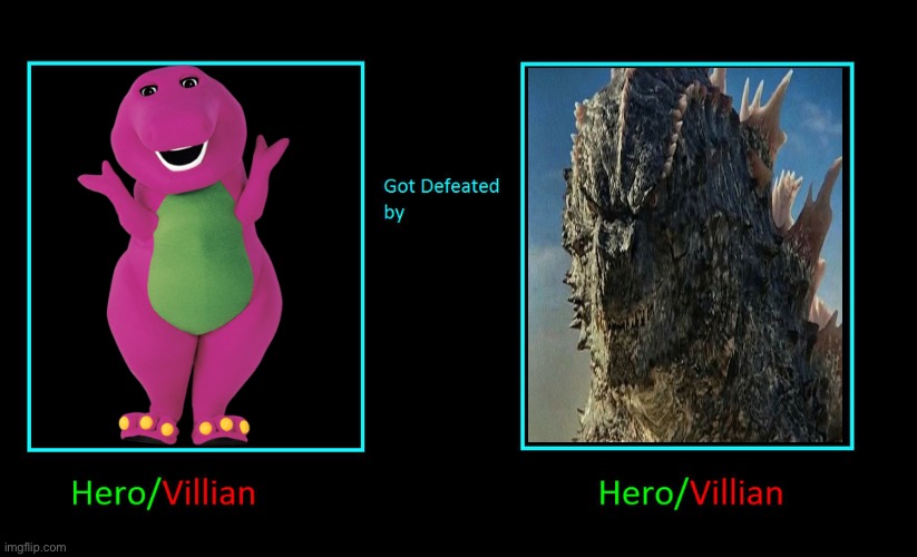 What if Barney the Dinosaur got defeated by Godzilla? | image tagged in what if who got defeated by who,barney the dinosaur,godzilla | made w/ Imgflip meme maker