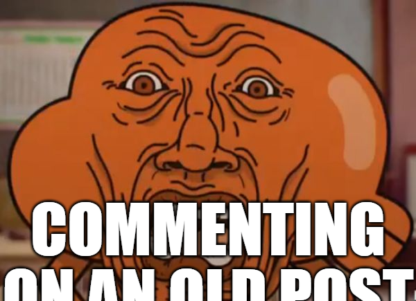 commenting on an old post Blank Meme Template