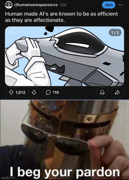 Sir, what the heck is this subreddit and why the heck is this in my feed? /j | image tagged in i beg your pardon | made w/ Imgflip meme maker