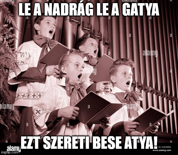 LE A NADRÁG LE A GATYA; EZT SZERETI BESE ATYA! | made w/ Imgflip meme maker