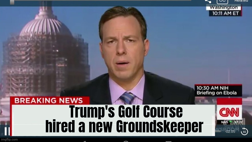 cnn breaking news template | Trump's Golf Course hired a new Groundskeeper | image tagged in cnn breaking news template | made w/ Imgflip meme maker