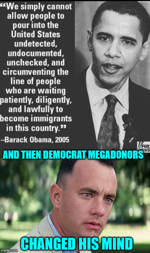 AND THEN DEMOCRAT MEGADONORS CHANGED HIS MIND | image tagged in memes,and just like that | made w/ Imgflip meme maker