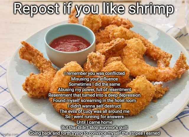 Repost if you like shrimp | image tagged in repost if you like shrimp | made w/ Imgflip meme maker