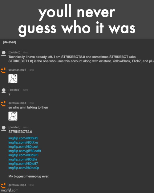 totally wasnt strike | youll never guess who it was | made w/ Imgflip meme maker