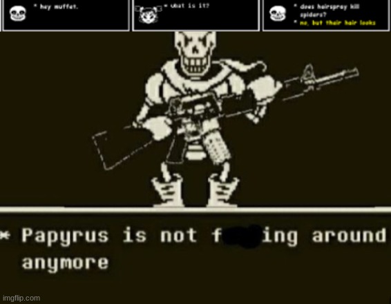 image tagged in papyrus is not | made w/ Imgflip meme maker