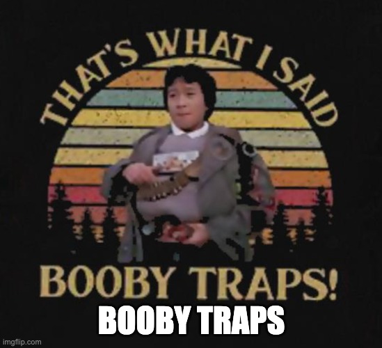 Goonies Phone | BOOBY TRAPS | image tagged in data | made w/ Imgflip meme maker