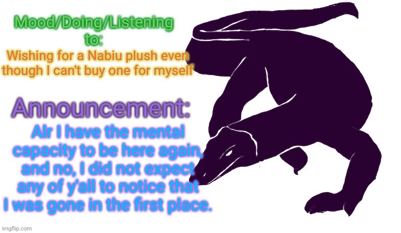 Artemecion :D | Wishing for a Nabiu plush even though I can't buy one for myself; Alr I have the mental capacity to be here again, and no, I did not expect any of y'all to notice that I was gone in the first place. | image tagged in violet monitor anno temp | made w/ Imgflip meme maker