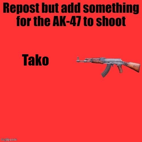 I hate Tako because... Uh... Because he's stinky idk | Tako | made w/ Imgflip meme maker