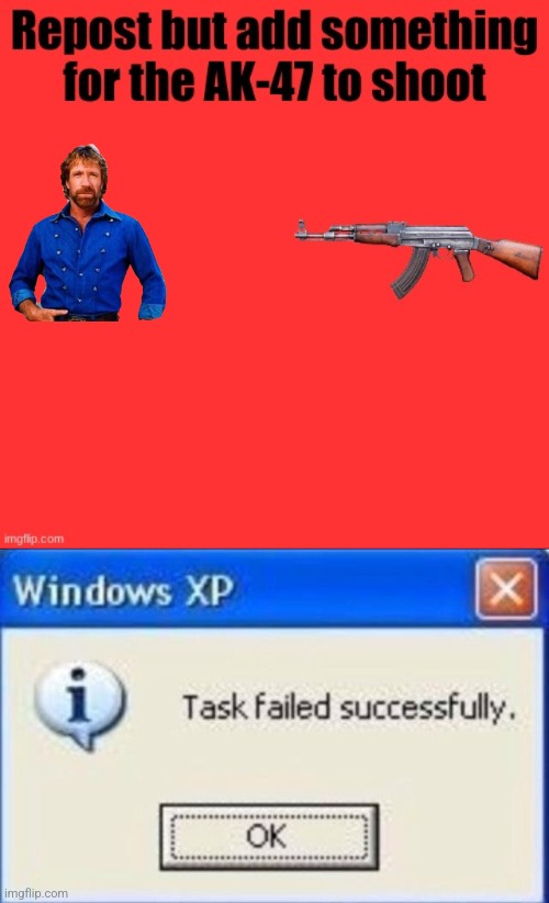 image tagged in ak-47 shooter,task failed successfully | made w/ Imgflip meme maker