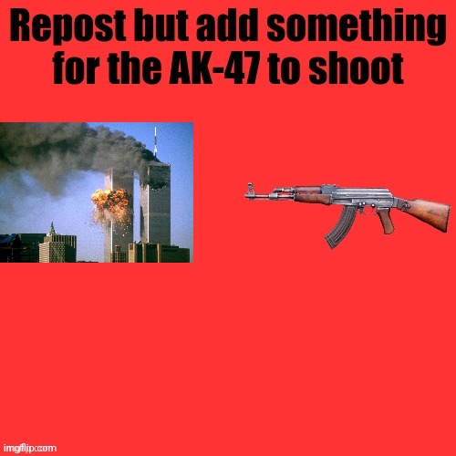 AK-47 shooter | image tagged in ak-47 shooter | made w/ Imgflip meme maker