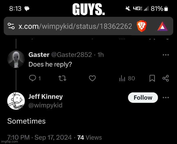 GUYS. | made w/ Imgflip meme maker