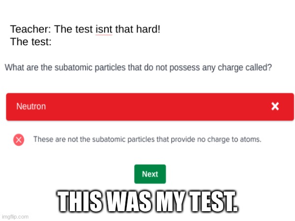 bruh | THIS WAS MY TEST. | image tagged in school,relatable,test | made w/ Imgflip meme maker