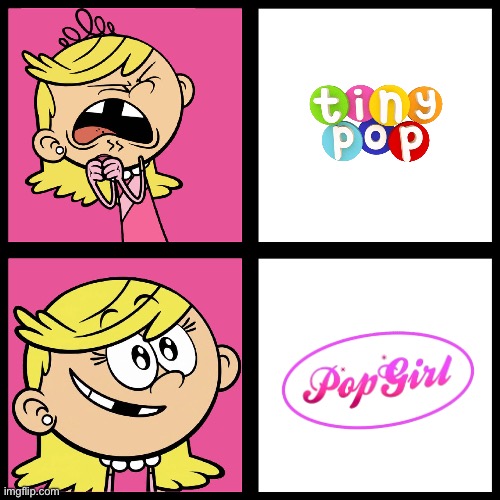 Lola Prefers Pop Girl Over Tiny Pop | image tagged in the loud house,nickelodeon,girl,girls,pretty girl,tv | made w/ Imgflip meme maker