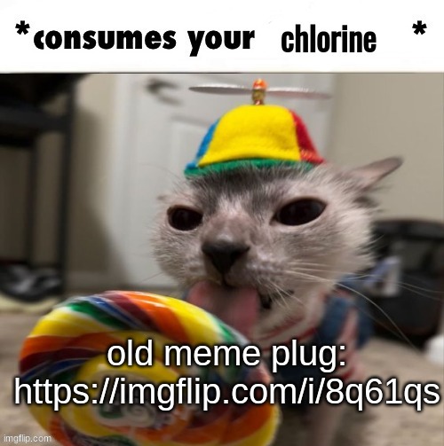 The Faceless Consumes Your Chlorine | old meme plug:
https://imgflip.com/i/8q61qs | image tagged in the faceless consumes your chlorine | made w/ Imgflip meme maker