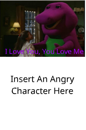 High Quality Who tells Barney to shut up Blank Meme Template