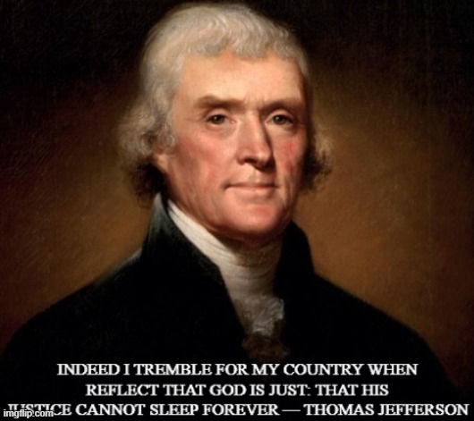 Thomas Jefferson Quote | image tagged in thomas jefferson,republicans,conservatives,quotes,inspirational | made w/ Imgflip meme maker