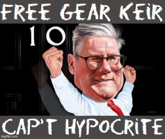 Starmer - Free Gear Keir - Cap't Hypocrite #FreeGearKeir #TwoTierKeir | Cap't Hypocrite and his team AKA; PLEASE HELP; STARMER TO CUT; Pensioners to FREEZE under Starmer? Rayner - Starmer - Reeves; So, THAT'S why it had to go? Coward; #TwoTierKeir; SCRAP 'RIGHT TO BUY'? Glad I Sold Mine; HYPOCRITE RAYNER TO SCRAP 'RIGHT TO BUY'? PULLING UP LADDER FROM WORKING PEOPLE !!! TO HOUSE ILLEGAL MIGRANTS ??? Sold mine just before the election; About; As useful in No.10; Starmer lives in his own 'Dreamworld' Bubble; Smash gangs; Ban Smoking; NEVER, EVER; How does Starmer Negate UK Law? LAWLESS BRITAIN !!! 'ILLEGAL' = 'IRREGULAR'; UNDER STARMER'S; 'illegal' v 'irregular'; THIS IS MY COUNTRY ! I was born & bred here; No one has the right to Force entry and spend time in my home; So much for Brexit . . . STARMER 'GREEN LIGHTS' 20 MPH ZONES; Is it time to; Wave Goodbye; What happens to the BODIES? THE VALUE OF LIFE? 'IRREGULAR IMMIGRANTS'; Claim back Trafficking Expenses? Taxpayers expense? UK BURNS; UNDER; Welcome to the UK under Starmer . . . They could have chosen Farage or Sunak; IF FAST-TRACKING RIOTERS WORKS AS A DETERRENT . . . #TwoTierKeir; ELECTION PLEDGE STARMER LIED TO US !!! Sir Keir Rodney Starmer; #TripleLock; SMEG HEAD CONCEDES; Titchy Starmer; 'PUTTING COUNTRY FIRST'; Party second; On top of the £480m already given to France to 'stop the boats'; DEAR UK VOTERS AS YOU FAILED TO SUPPORT THE TORIES; NEW HOME FOR OUR MIGRANT FRIENDS; COMING TO YOUR AREA SOON; Labour pledge 'Urban centres' to help house 'Our Fair Share' of our new Migrant friends; New Home for our New Immigrant Friends !!! The only way to keep the illegal immigrants in the UK; CITIZENSHIP FOR ALL; ; Amnesty For all Illegals; Sir Keir Starmer MP; Muslim Votes Matter; Blood on Starmers hands? Burnham; Taxi for Rayner ? #RR4PM;100's more Tax collectors; Higher Taxes Under Labour; We're Coming for You; Labour pledges to clamp down on Tax Dodgers; Higher Taxes under Labour; Rachel Reeves Angela Rayner Bovvered? Higher Taxes under Labour; Risks of voting Labour; * EU Re entry? * Mass Immigration? * Build on Greenbelt? * Rayner as our PM? * Ulez 20 mph fines? * Higher taxes? * UK Flag change? * Muslim takeover? * End of Christianity? * Economic collapse? TRIPLE LOCK' Anneliese Dodds Rwanda plan Quid Pro Quo UK/EU Illegal Migrant Exchange deal; UK not taking its fair share, EU Exchange Deal = People Trafficking !!! Starmer to Betray Britain, #Burden Sharing #Quid Pro Quo #100,000; #Immigration #Starmerout #Labour #wearecorbyn #KeirStarmer #DianeAbbott #McDonnell #cultofcorbyn #labourisdead #labourracism #socialistsunday #nevervotelabour #socialistanyday #Antisemitism #Savile #SavileGate #Paedo #Worboys #GroomingGangs #Paedophile #IllegalImmigration #Immigrants #Invasion #Starmeriswrong #SirSoftie #SirSofty #Blair #Steroids AKA Keith ABBOTT BACK; Amnesty for 90,000 illegal immigrants; WHY WOULDN'T THE RWANDA PLAN WORK ? #TwoTierKeir; But they; VOTED STARMER ! #TwoTierKeir; #TwoTierKeir; UNDER STARMER? 11/8/24 two more DEAD; Yvette Cooper; Rwanda deterrent cancelled due to cost? 11/8/24 Two more DEAD; Blood on the hands of Yvette Cooper & Starmer; Are the DEAD the only ones who get returned? To the last of the UK's Gold reserves? #2ndGearKeir; as Starmer signals 'Surrender' to the EU? SAME APPLIES TO MY COUNTRY ! No one has the right to come into my home uninvited; SAME APPLIES TO MY COUNTRY ! No one has a right to enter 'MY COUNTRY' uninvited ! In Starmer's Lawless Britain? If we pick them up they become 'irregular', not 'Illegal' !!! lol; VOTE LABOUR AGAIN !!! 4 day week; Tory Black Hole; 6pm Fri; #TwoTierKeir; #StarmerOut; As he was at the CPS; His Dad was a toolmaker lol; WHAT HAS THE LABOUR PARTY AND THIS COUNTRY COME TO? Two Homes Rayner; Pulling up ladder from working people !!! What has the Labour Party come to? Starmer to scrap Thatchers 'Right to Buy' Scheme? Out looking for more OAP's to target? WINTER FUEL PAYMENTS? Or Post your donations to . . . Lady Victoria Starmer 10 Downing St London SW1A 2AA; The; Grifters; Hey - Where's our free stuff? | image tagged in illegal immigration,stop boats rwanda,palestine hamas muslim vote,twotierkeir freegearkeir,labourisdead,starmerout labourout | made w/ Imgflip meme maker