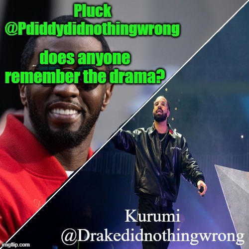 Pluck and Kurumi shared announcement | does anyone remember the drama? | image tagged in pluck and kurumi shared announcement | made w/ Imgflip meme maker