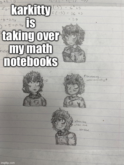 karkitty is taking over my math notebooks | made w/ Imgflip meme maker