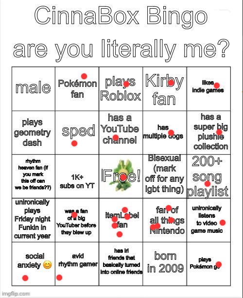 I mean I played pokemon go but it logged me out. Also the youtuber I was a fan of is azfk | image tagged in cinnabox bingo | made w/ Imgflip meme maker