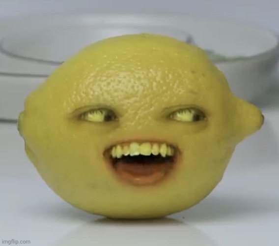 Annoying Orange Lemon | image tagged in annoying orange lemon | made w/ Imgflip meme maker