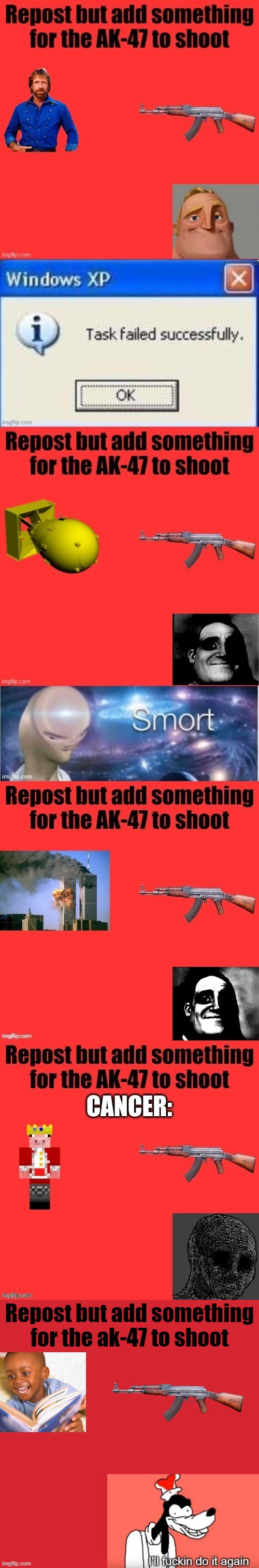 Repost but add something for the ak-47 to shoot | image tagged in memes,keep calm and carry on red | made w/ Imgflip meme maker