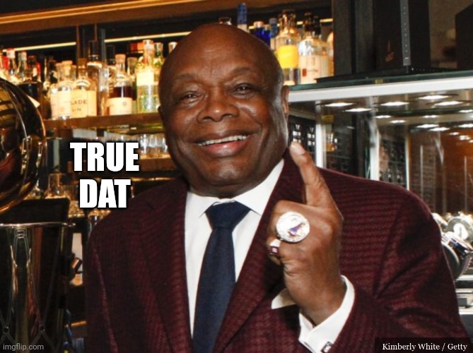 Willie Brown | TRUE
DAT | image tagged in willie brown | made w/ Imgflip meme maker