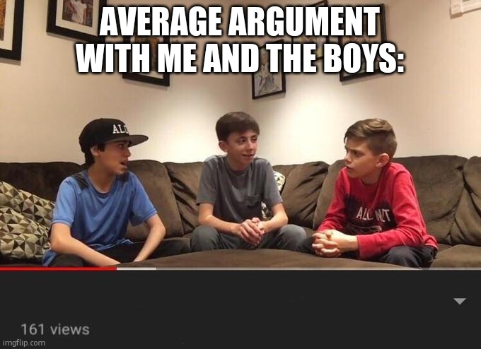 Is Fortnite Actually Overrated? | AVERAGE ARGUMENT WITH ME AND THE BOYS: | image tagged in is fortnite actually overrated | made w/ Imgflip meme maker
